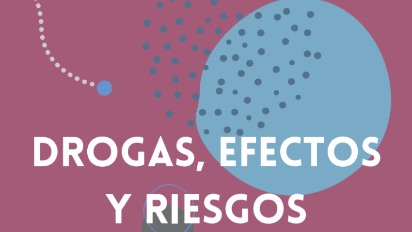Drogas, efectos y riesgos