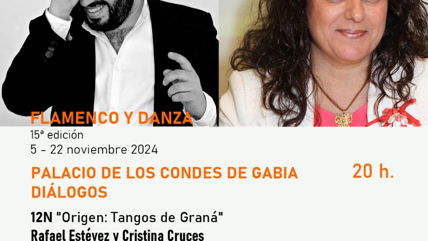 FLAMENCO Y DANZA 15º EDICIÓN. EXTENSIONES EN LA PROVINCIA .GRANADA