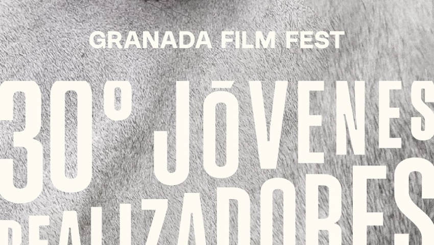GRANADA FILM FESTIVAL. 30 FESTIVAL JÓVENES REALIZADORES