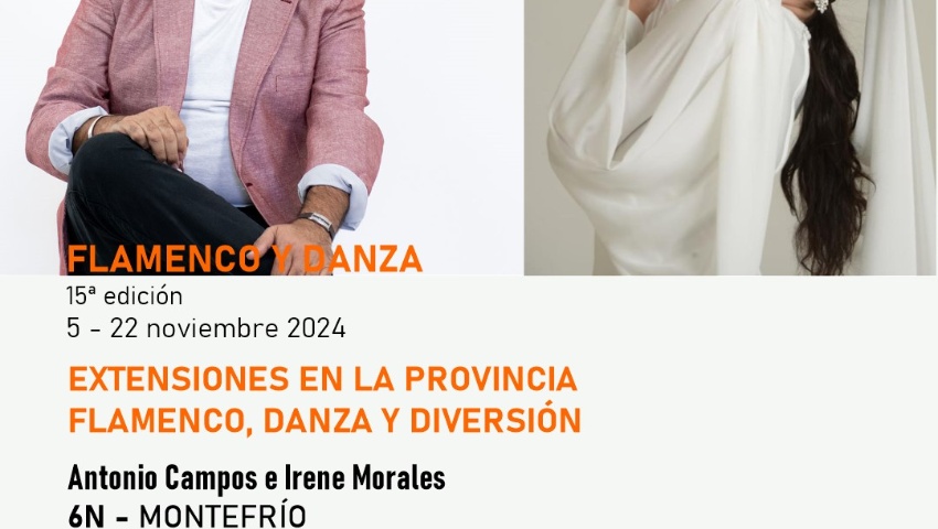 FLAMENCO Y DANZA 15º EDICIÓN. EXTENSIONES EN LA PROVINCIA .MONTEFRÍO