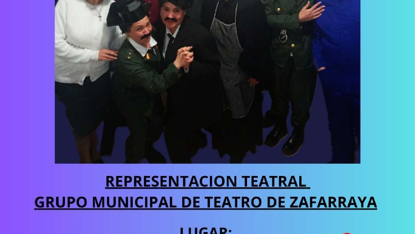 REPRESENTACIÓN TEATRAL DEL GRUPO MUNICIPAL DE TEATRO DE ZAFARALLA