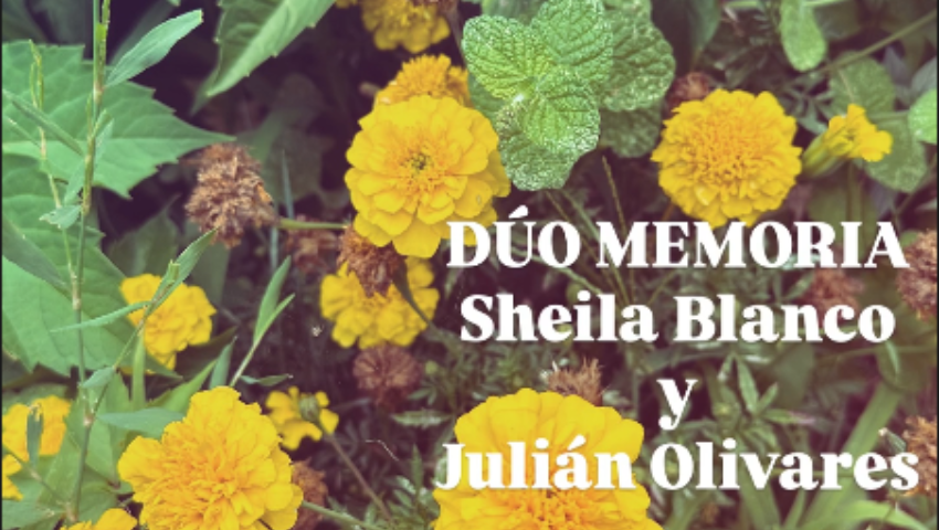 DÚO MEMORIA SHEILA BLANCO Y JULIÁN OLIVARES