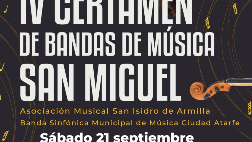 IV CERTAMEN DE BANDAS DE MUSICA SAN MIGUEL. ARMILLA