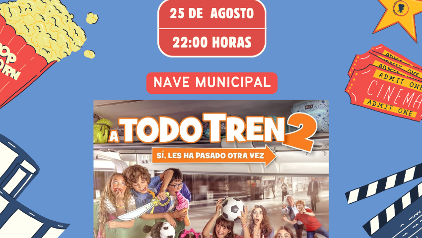 CINE DE VERANO: "A TODO TREN 2". LABORCILLAS