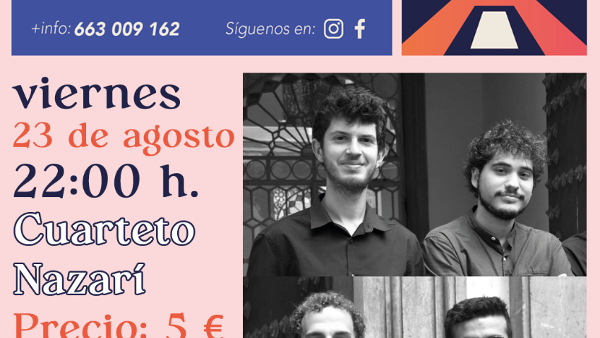 CONCIERTOS EN LA TORRE. Actuación de "Cuarteto Nazarí". Verano al fresquito. Huétor Tájar
