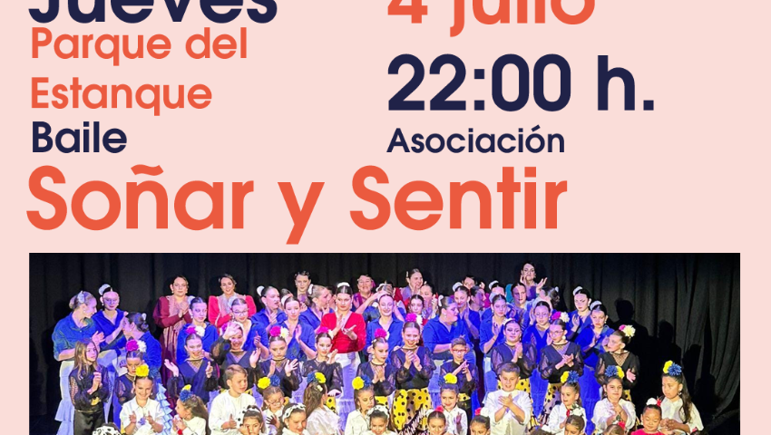 Verano al Fresquito. Baile. Actuación de la Asociación Soñar y Sentir. Huétor Tájar