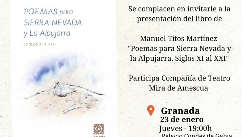 PRESENTACIÓN DEL LIBRO: "POEMAS PARA SIERRA NEVADA". PALACIO DE LOS CONDES DE GABIA, GRANADA