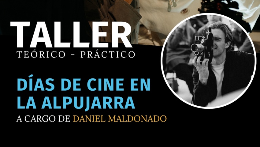 TALLER DIAS DE CINE EN LA ALPUJARRA