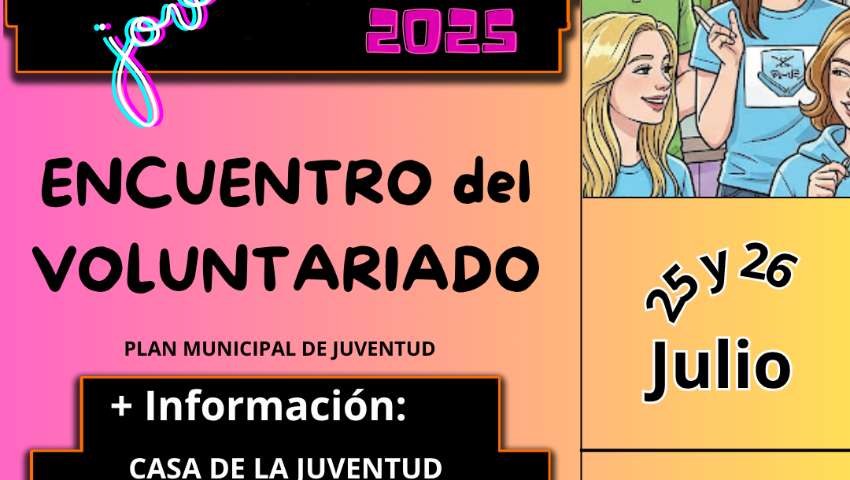 JUVENTUD 2025 PROG. 2403 P. M. DE JUVENTUD.  ENCUENTRO DEL VOLUNTARIADO.