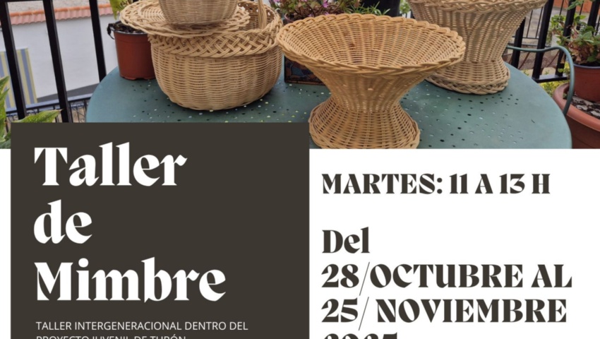 JUVENTUD 2025 Proyecto juvenil de Turón- Taller de mimbre intergeneracional.