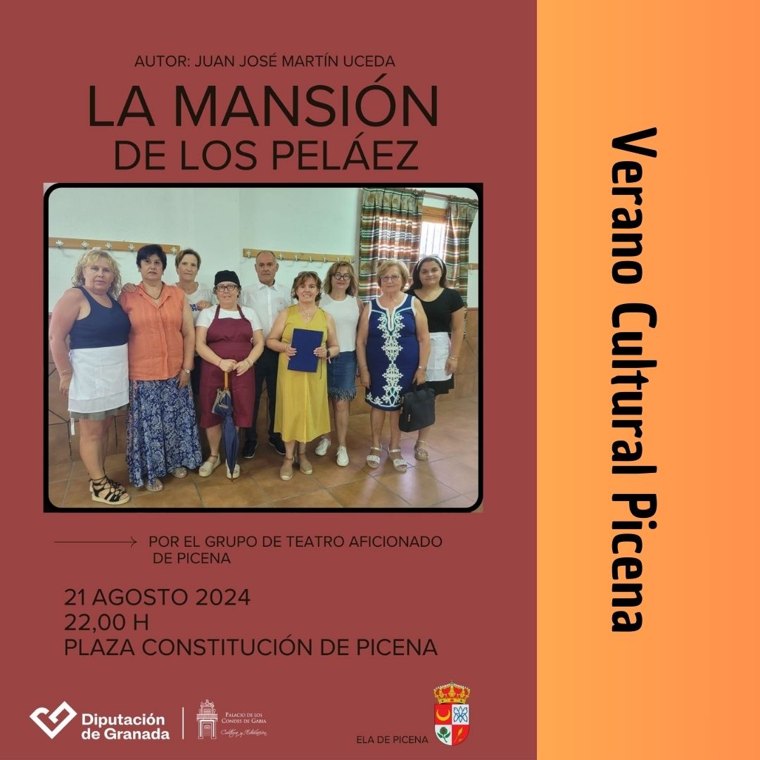 VERANO CULTURAL PICENA  ACTUACIÓN TEATRO"LA MANSIÓN DE LOS PELÁEZ " 21 AGOSTO 2024