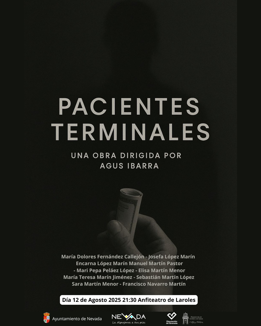 Artes escénicas "Pacientes Terminales" Grupo de teatro aficionado Nevadensia, 12 agosto 2025