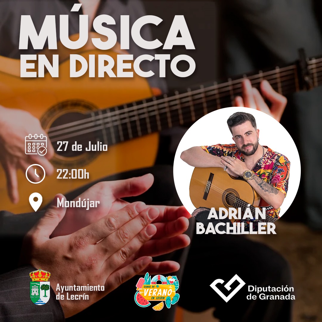 CONCIERTO: ADRIÁN BACHILER. MONDÚJAR (LECRÍN)